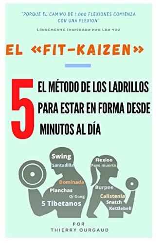 El Fit-Kaizen El Método de Los Ladrillos para Estar en Forma Desde 5 Minutos Al Dia