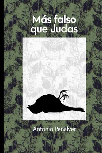Más Falso que Judas (Spanish Edition)