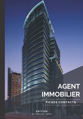 AGENT IMMOBILIER: Carnet 100 pages - Fiches de Contact "Achat Bien Immobilier" avec champs à remplir, format 7x10 (French Edition)