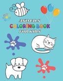 Animals Coloring Book for Kids Age 2-4. Large Size 8.5*11 Coloring Animals Book for Kids