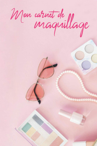 Carnet de maquillage: Croquis de visage - Apprenez à maquiller sur papier ! (French Edition)