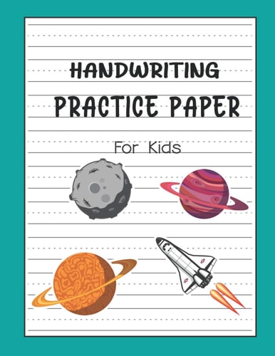Handwriting practice paper: Kindergarten Handwriting Practice Paper For Kids Ages 2 and Up, Handwriting Practice Sheet,Writing Sheets with Dotted ... Practice Books For Kids,Handwriting Notebook