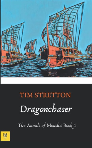 Dragonchaser (The Annals of Mondia)