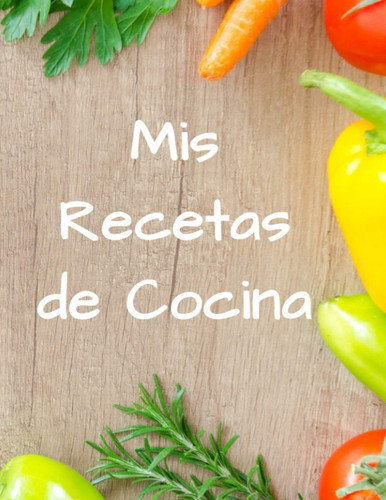 Mis Recetas de Cocina