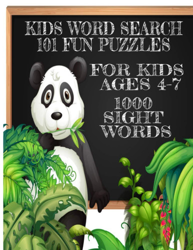 Kids Word Search 101 Fun Puzzles for Kids Age 4-7 Panda Bear Themed Cover 1000 Common Sight Words 101 Fun and Educational Puzzles Word Find Puzzles for Smart Kids Improve Childrens Vocabulary and Spelling Ability Makes a Great Gift Lots of Fun