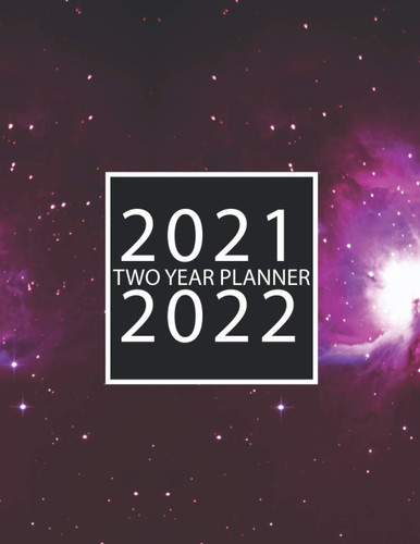 2021-2022 two years calendar planner for man woman with address book(Galaxy Abstract cover): Daily Weekly monthly yearly 2021-2022 two year planner ... information, Schedule Organizer Logbook