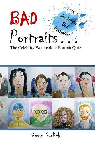 Bad Portraits The Celebrity Watercolour Portrait Quiz