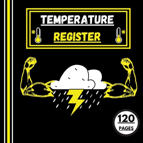 Temperature Register Perfect Log Book for Monitoring Temperature of Employees , Visitors , Patients ... Large Book ( 8. 5×8. 5 Inches ) ( 120 Pages )