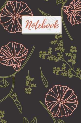 Notebook: Black Elegant Floral Matte Soft Cover Notebook, Lined Journal, 6" X 9", 120 Pages, Botanical Illustration Journal