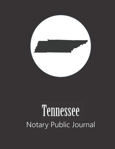 Tennessee Notary Public Journal Professional Notary Public Log, Record Book | Mobile Notary and Signing Agent Notes