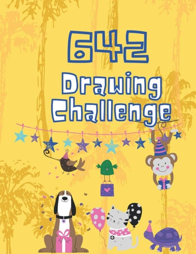642 Drawing Challenge: Drawing Challenges Notebook for Making Creative Habits, New Drawing Prompts journal, Creativity book, 8.5x11 inches