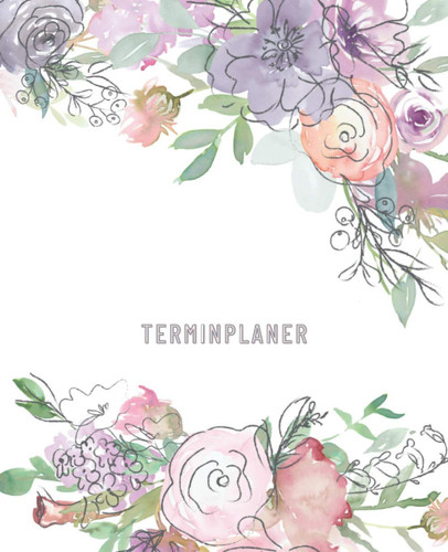 Terminplaner (Blumen Wasserfarbe): Wöchentlicher & täglicher Planer für Wellness- oder Kosmetikstudio, Haarstylisten, Nageltechniker, Kosmetiker, ... 52 Wochen Montag bis Sonntag (German Edition)