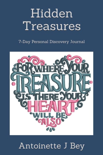Hidden Treasures: 7-Day Personal Discovery Journal