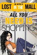 All You Need Is Shopping Lost in the Mall