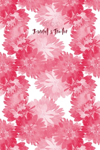 PCOS Journal and Tracker: Polycystic Ovarian Syndrome Planner and Log Book - Includes sections for: Symptoms, Periods, Medication, Vitamins and ... Appointments - Chrysanthemum Design - 6 x 9"