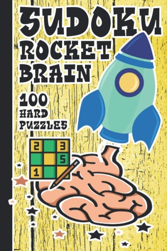SUDOKU ROCKET BRAIN 100 HARD PUZZLES: SUDOKU COVER FINISH DIN A5, SIZE 152,4 x 228,6 mm (6 x 9) INCH 125 BOOK PAGES PERFECT GIFT IDEA, VALENTINE ... SUDOKO GEHIRN TRAINING SUDOKU SCHWER LÖSUNG
