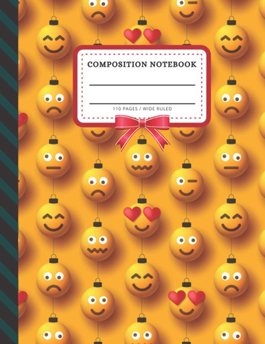 Composition Notebook: Funny Emoticon Face Ornaments Christmas Pattern / Wide Ruled Notebook Paper for Kids Ages 4 -8 Tween Teen / Large Writing ... Stocking Stuffer Gift for Boys Girls Children