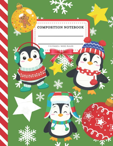 Composition Notebook: Baby Penguins in Winter Hats - Christmas Pattern / Wide Ruled Notebook Paper for Kids Ages 4 -8 Tween Teen / Large Writing ... Stocking Stuffer Gift for Boys Girls Children