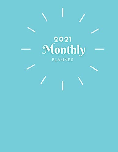 2021 Monthly Planner: 2021 Planner Monthly 8.5 x 11 with blue Cover