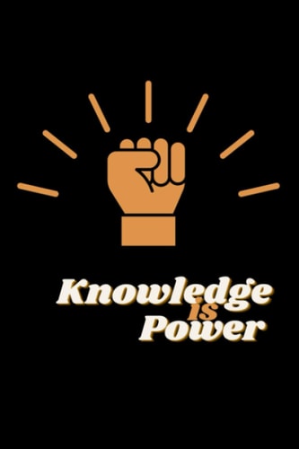 Knowledge Is Power | 6x9 | Notebook