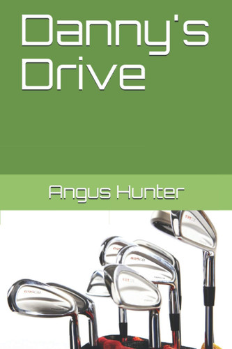 DANNY'S DRIVE.