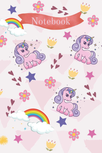 Notebook: Wide Paper Notebook Journal For Girls and Teens. Cute Unicorn Cover, size 6*9 inches, 120 pages