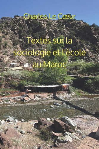Textes sur la sociologie et l'école au Maroc (French Edition)
