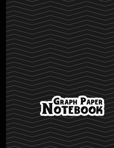 Graph Paper Notebook: 4x4 Quad Ruled,120 Pages Of 8.5’’ X 11’’, Quad Ruled Composition Notebook, Soft Cover (Graph Paper For College, Science Students)