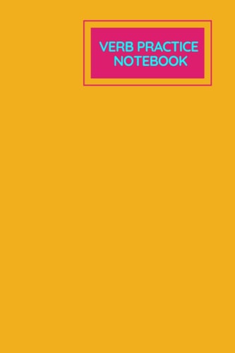 ITALIAN VERB PRACTICE NOTEBOOK: 100 pages of Verb Conjugation Table TEMPLATE: Ideal for all age groups