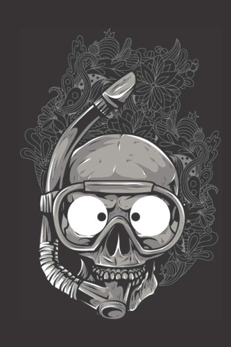 Scuba Skull Journal: Notebook / Journal / Diary