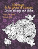 Animaux de la Ferme et Oiseaux - Livre de Coloriage Pour Adultes - Vache, Olt, Bélier, Cheval, Autre