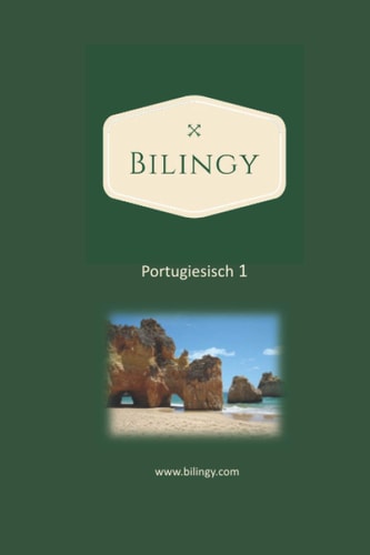 Portugiesisch 1 Portugiesisch lernen mit zweisprachigen Texten, Vokabular and Audio Dateien - Lernen Sie die ersten 1000 Worte in Portugiesisch