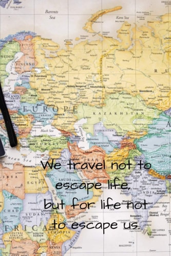 Travel To Escape: Travel Journal