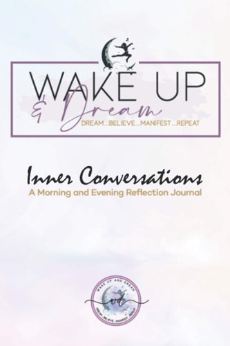 Inner Conversations: A Morning and Evening Reflection Journal