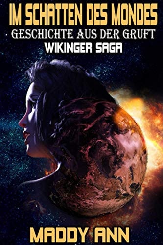 Im Schatten des Mondes: Geschichte aus der Gruft - Wikinger Saga (German Edition)