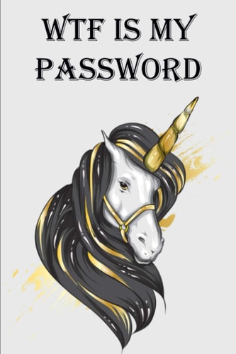 WTF IS MY PASSWORD: Password Book with Alphabetical Tabs / Internet Address and Password Logbook Gift, 100 Pages, 6x9,Cove Matte Finish