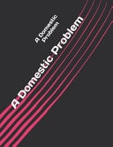 A Domestic Problem