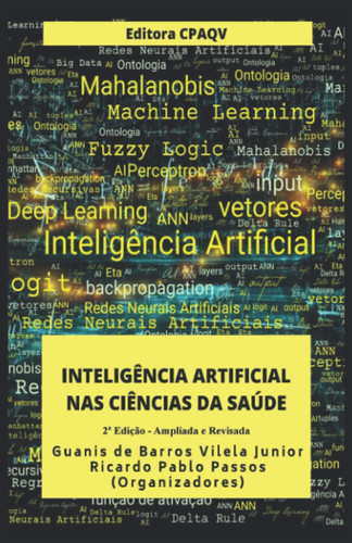 Inteligência Artificial nas Ciências da Saúde Ampliada e Revisada