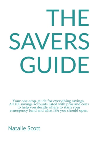 The Savers Guide: Your one-stop-guide for everything savings