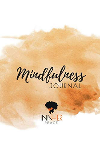 Mindfulness Journal: Self Guided