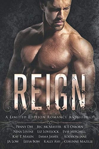 Reign: A Romance Anthology