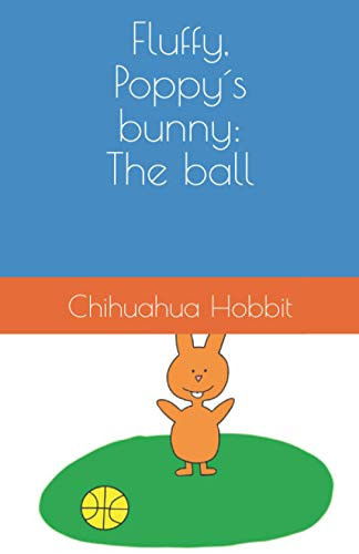 Fluffy, Poppy ́s Bunny The Ball