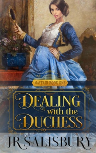 Dealing With The Duchess (Mayfair Brides)