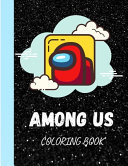 Among Us Coloring Book Among Us Colouring Book for Kids and Adults - Among Us Colouring Book for Impostors -