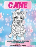 Libri Da Colorare per Adulti per Matite e Pennarelli - Disegni Anti Stress Animali - Animali - Cane