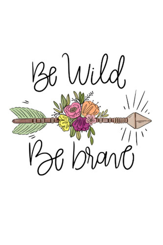 Be Wild Be Brave Beautiful Boho Style Lined Notebook Perfect for School Office Or Travel Diary