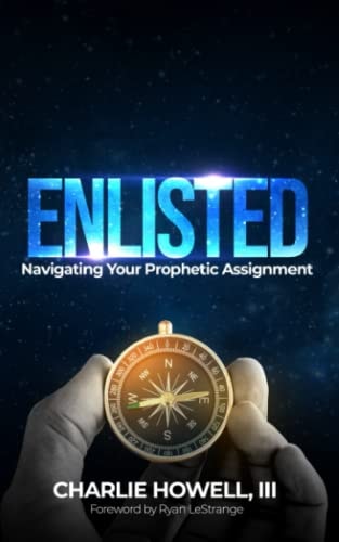 Enlisted: Navigating Your Prophetic Assignment