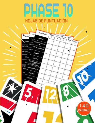 Phase 10 hojas de puntuación: Almohadillas de puntuación Phase 10 con un tamaño de 22 x 28 CM (Spanish Edition)