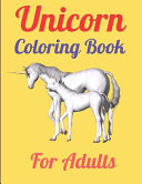 Unicorns Coloring Book For Adults Adult Coloring Book with Beautiful Unicorn Designs (Unicorns Coloring Books)