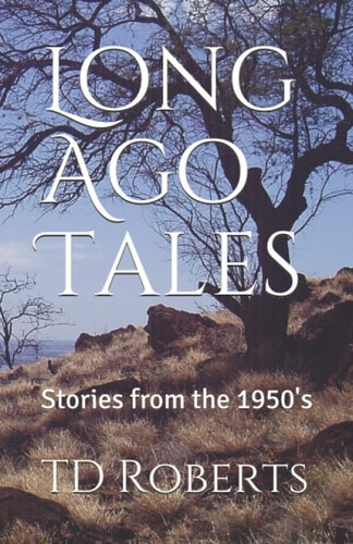 Long Ago Tales: Stories from the 1950's